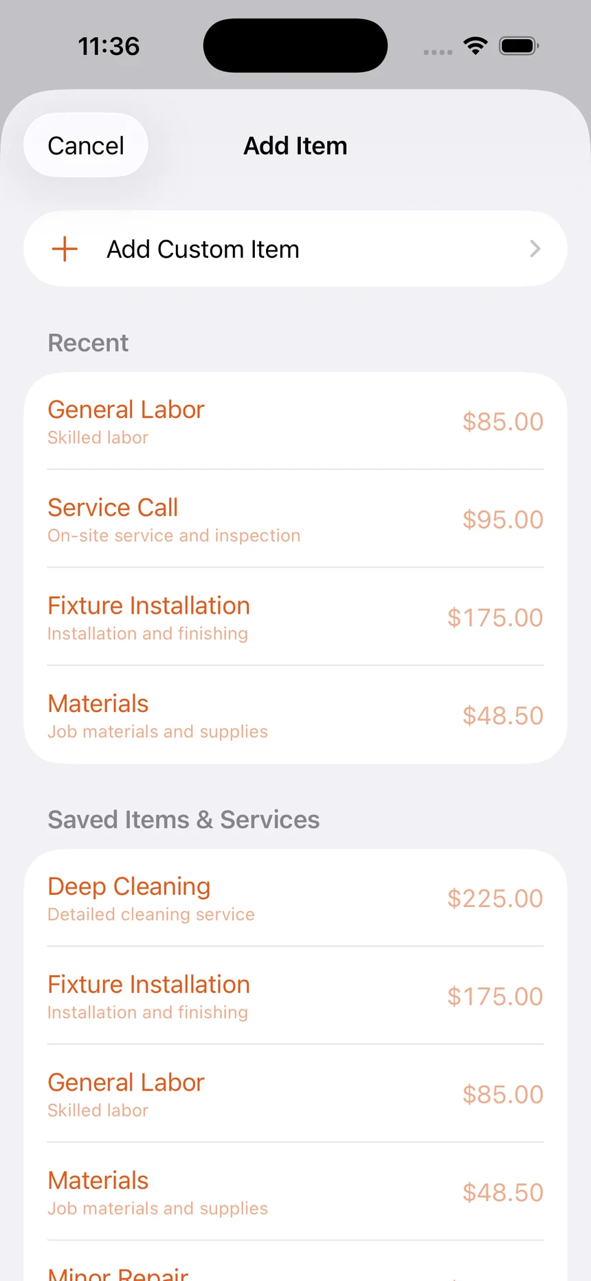The Add Item screen. An Add Custom Item option at the top, then recent and saved items and services — General Labor, Service Call, Fixture Installation, Materials and Deep Cleaning — each listed with the price saved against it.